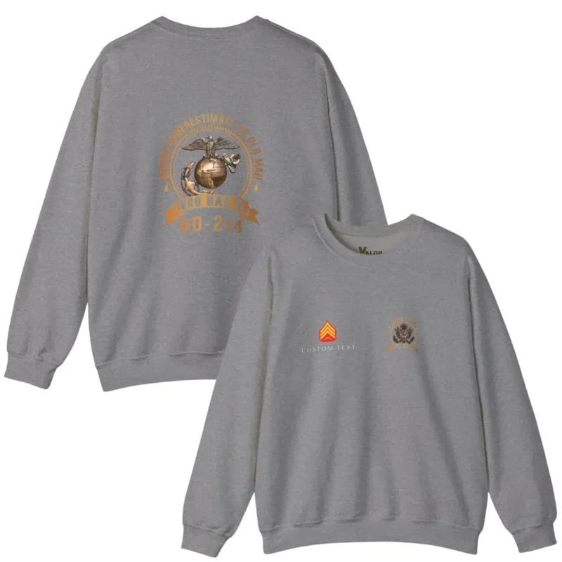Custom USMC DD-214 Sweatshirt – Never Underestimate an Old Man
