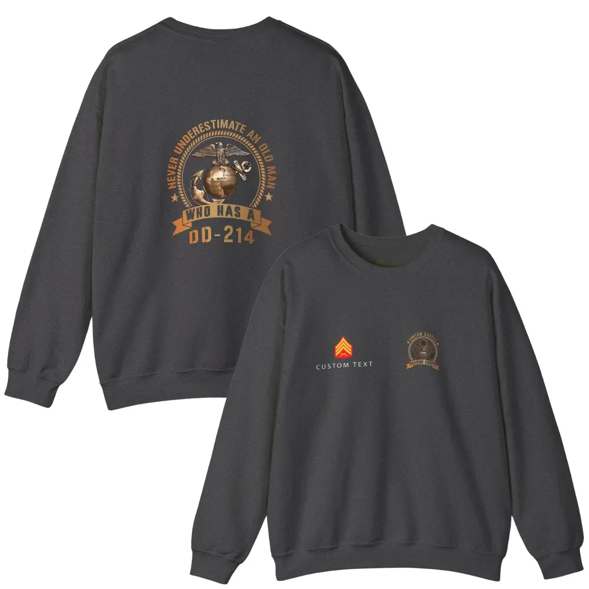 Custom USMC DD-214 Sweatshirt – Never Underestimate an Old Man