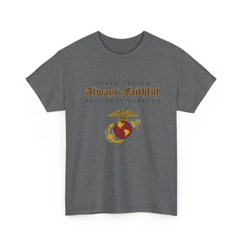 USMC “Always Faithful Brothers Forever” Marine Corps Tribute T-Shirt