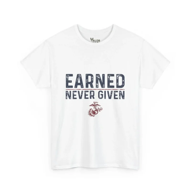 USMC “Earned Never Given” Marine Corps Motivational T-Shirt