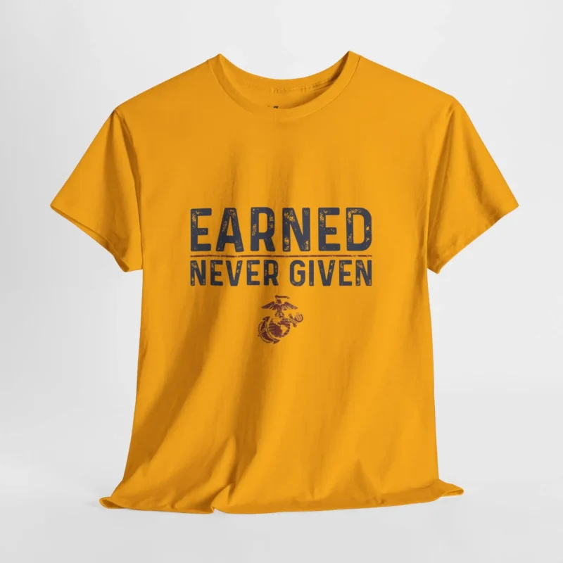 USMC “Earned Never Given” Marine Corps Motivational T-Shirt