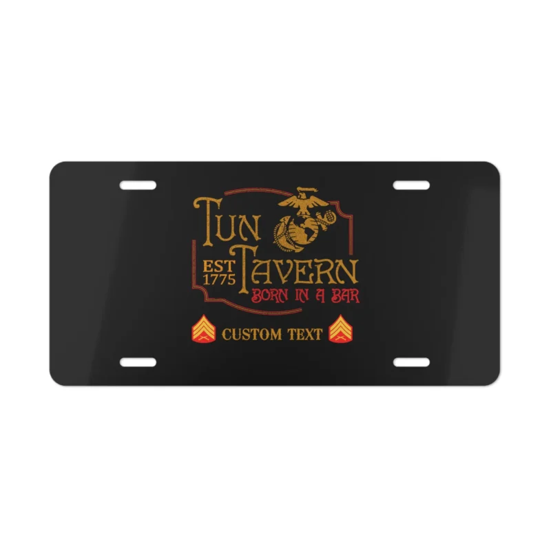 Custom Tun Tavern USMC License Plate – Born in a Bar Est. 1775 Personalized Marine Decor #000034