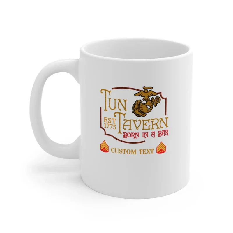 Custom USMC Tun Tavern Coffee Mug – Born in a Bar 1775 #000057