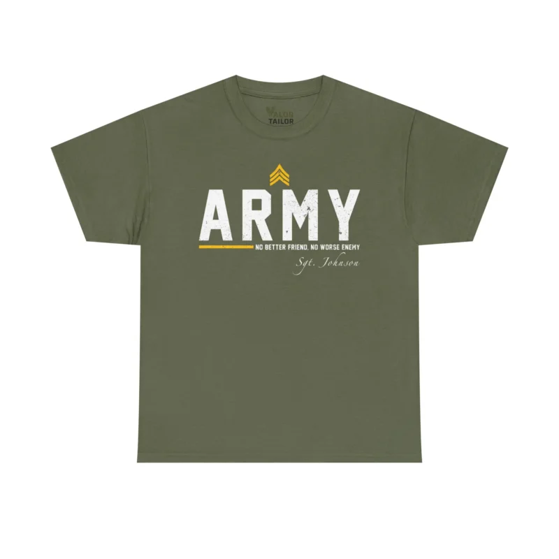 Customized U.S. Army T-Shirt – “No Better Friend, No Worse Enemy” with Rank & Name #000093