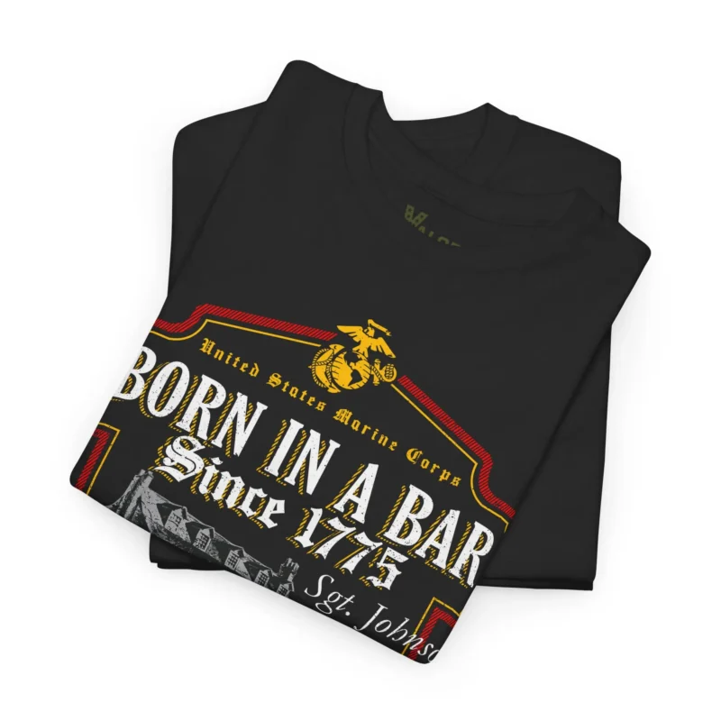 Customized USMC “Born In A Bar Since 1775” T-Shirt – Tun Tavern Tribute with Personalized Name #000092