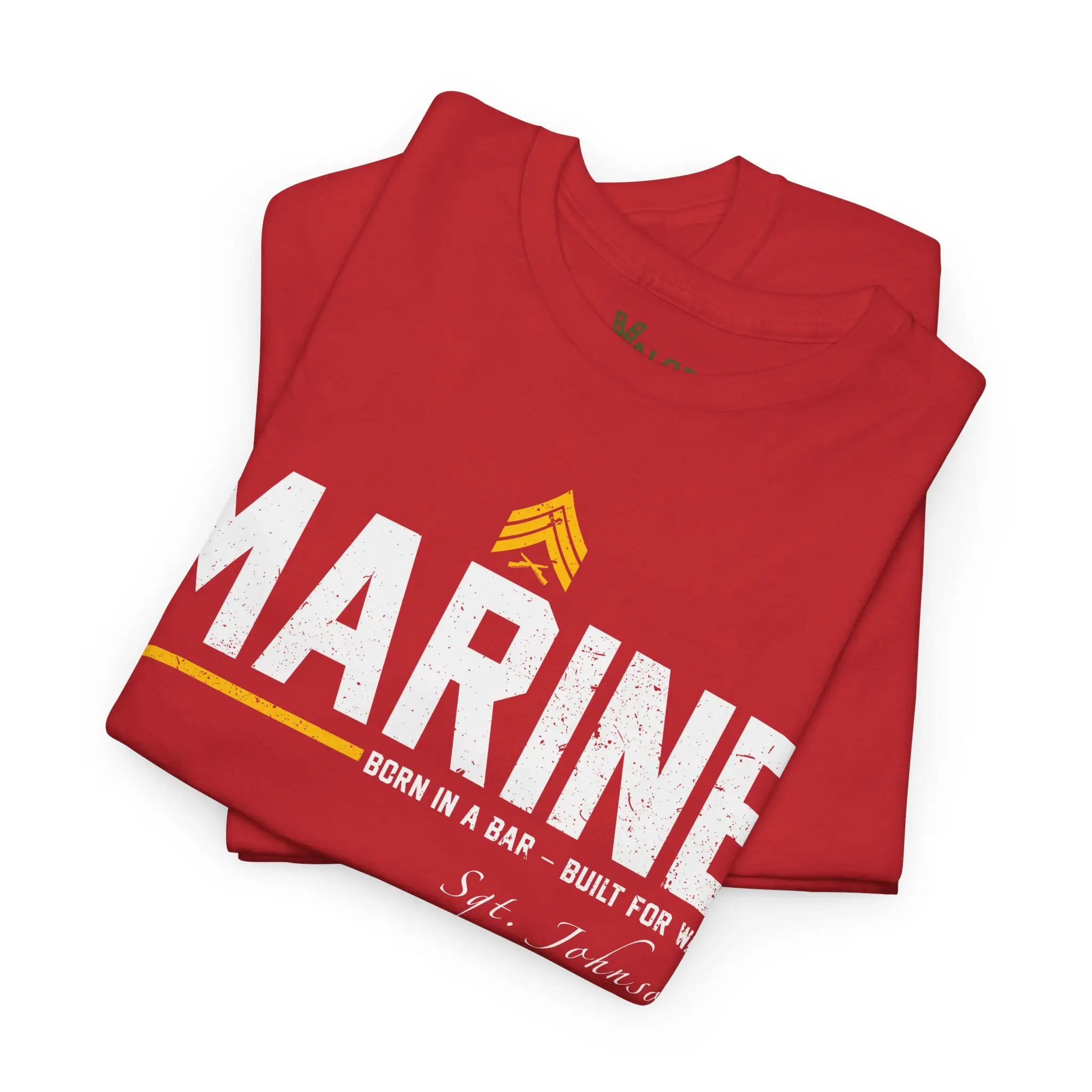 Customized USMC “Born In A Bar – Built For War” Marine T-Shirt – Personalized Name Edition #000096