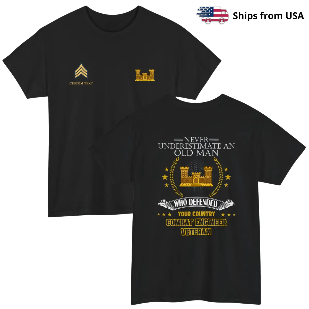 Custom United States Army Branches T-Shirt | "Never Underestimate An Old Man Who Defended Your Country Army Veteran Black" #000116