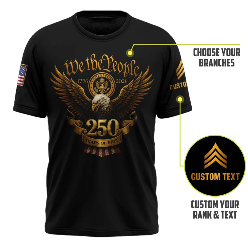 We The People 250 Years Of Freedom 1776-2026 Personalized Veteran Shirt #000272 (1)
